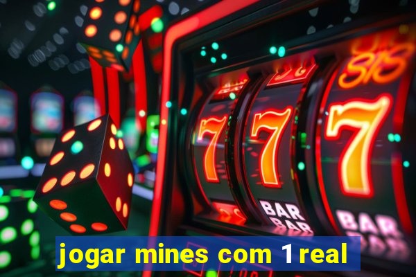 jogar mines com 1 real